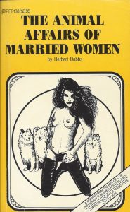 The Animal Affairs Of Married Women by Herbert Dobbs